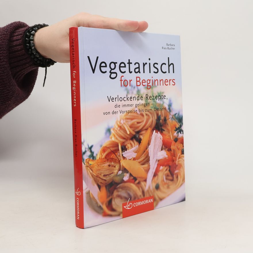 Barbara Rias-Bucher Vegetarisch for Beginners.