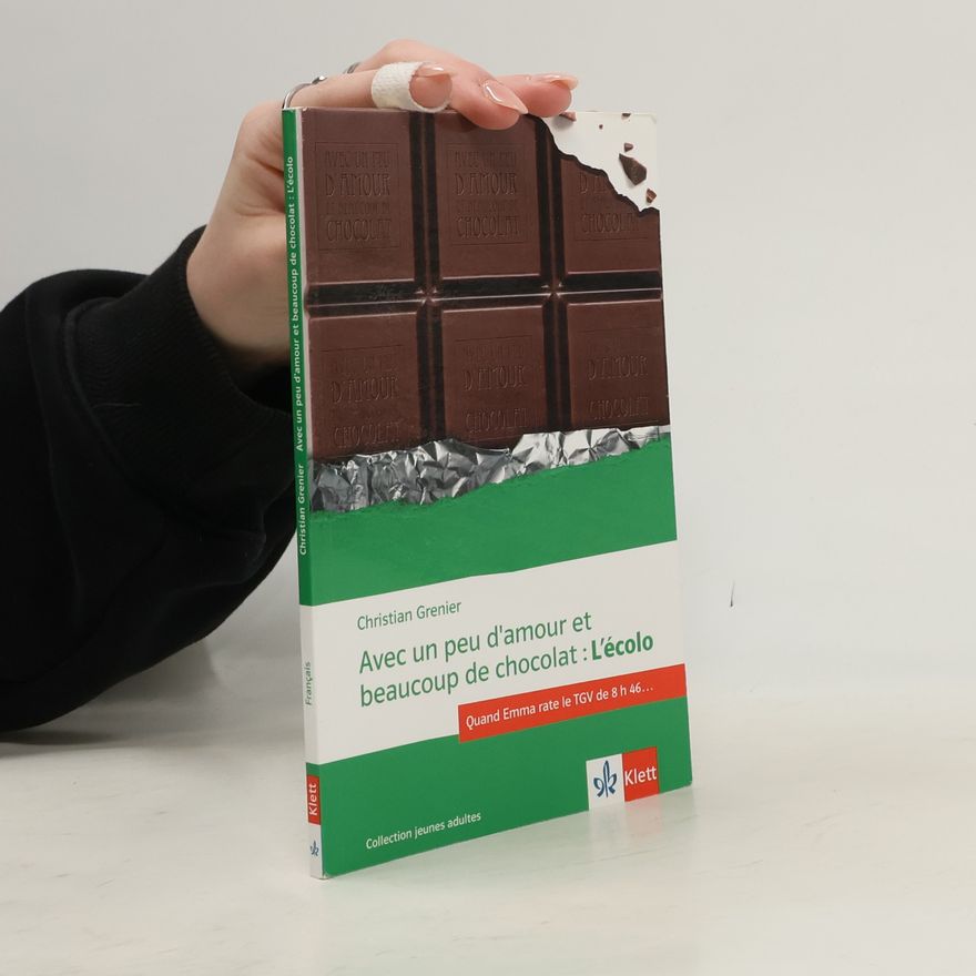 Christian Grenier Avec un peu d'amour et beaucoup de chocolat: l'écolo