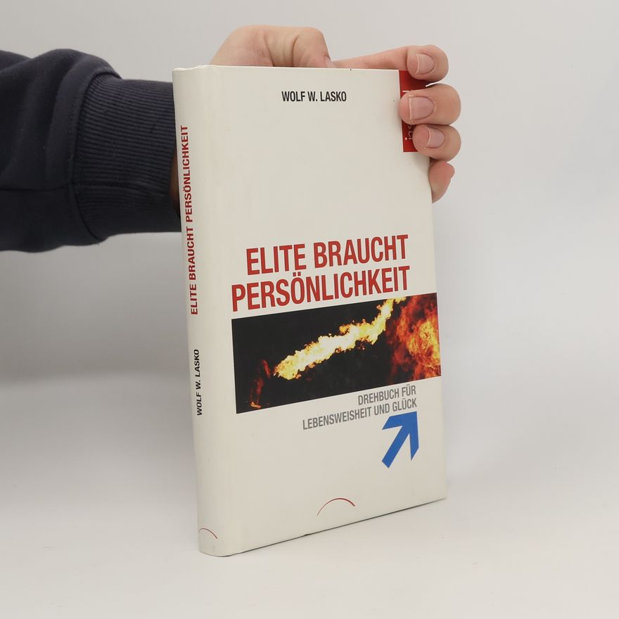 Wolf W. Lasko Elite braucht Persönlichkeit