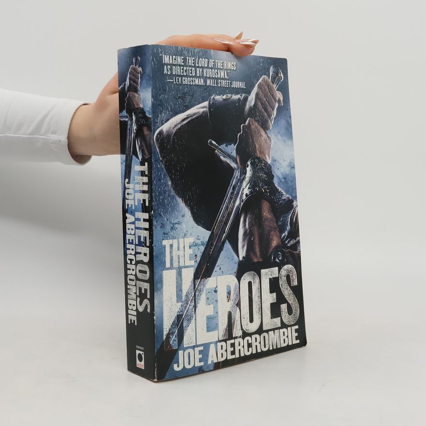 Joe Abercrombie The Heroes