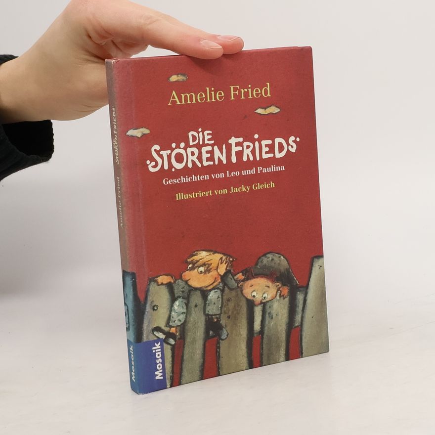Amelie Fried Die StörenFrieds