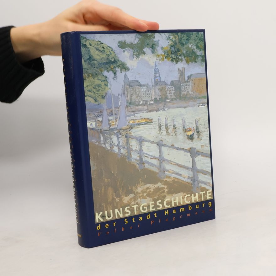 Volker Plagemann Kunstgeschichte der Stadt Hamburg
