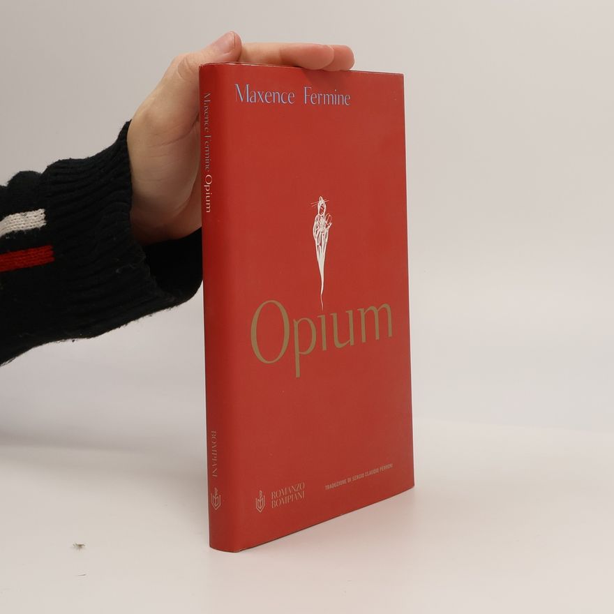 Maxence Fermine Opium