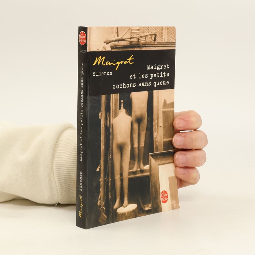 Georges Simenon Maigret et les petits cochons sans queue