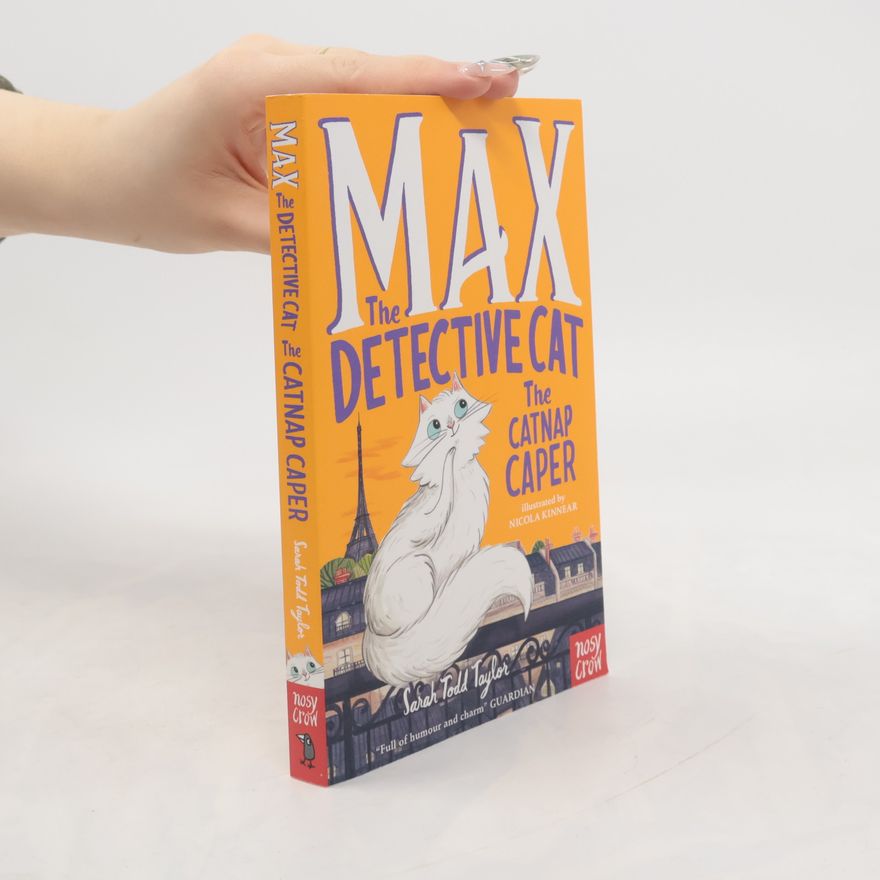 Sarah Taylor Max the Detective Cat: The Catnap Caper