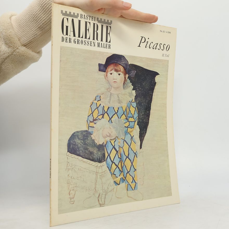 Autorenkollektiv Pablo Picasso II. Teil - Bastei Galerie der Grossen Maler Nr. 20