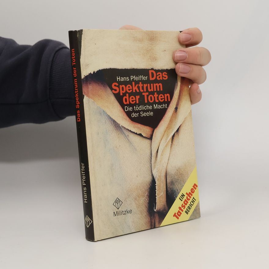Hans Pfeiffer Das Spektrum der Toten