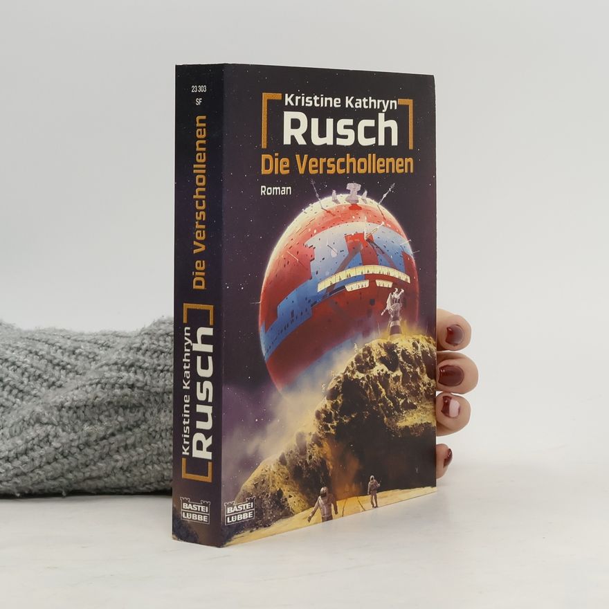 Kristine Kathryn Rusch Die Verschollenen