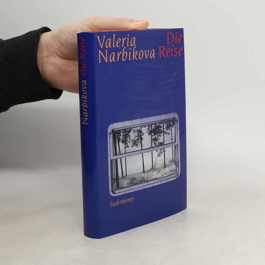 Valerija S. Narbikova Die Reise