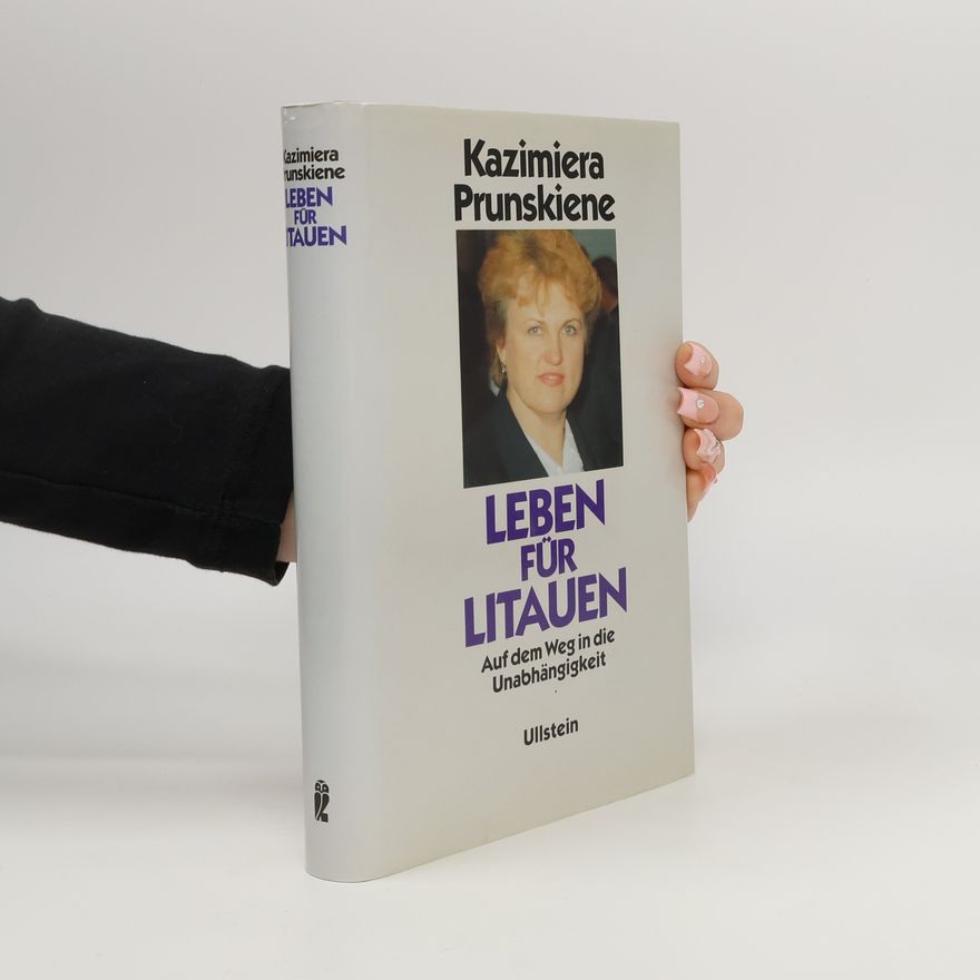 Kazimiera Prunskiene Leben für Litauen