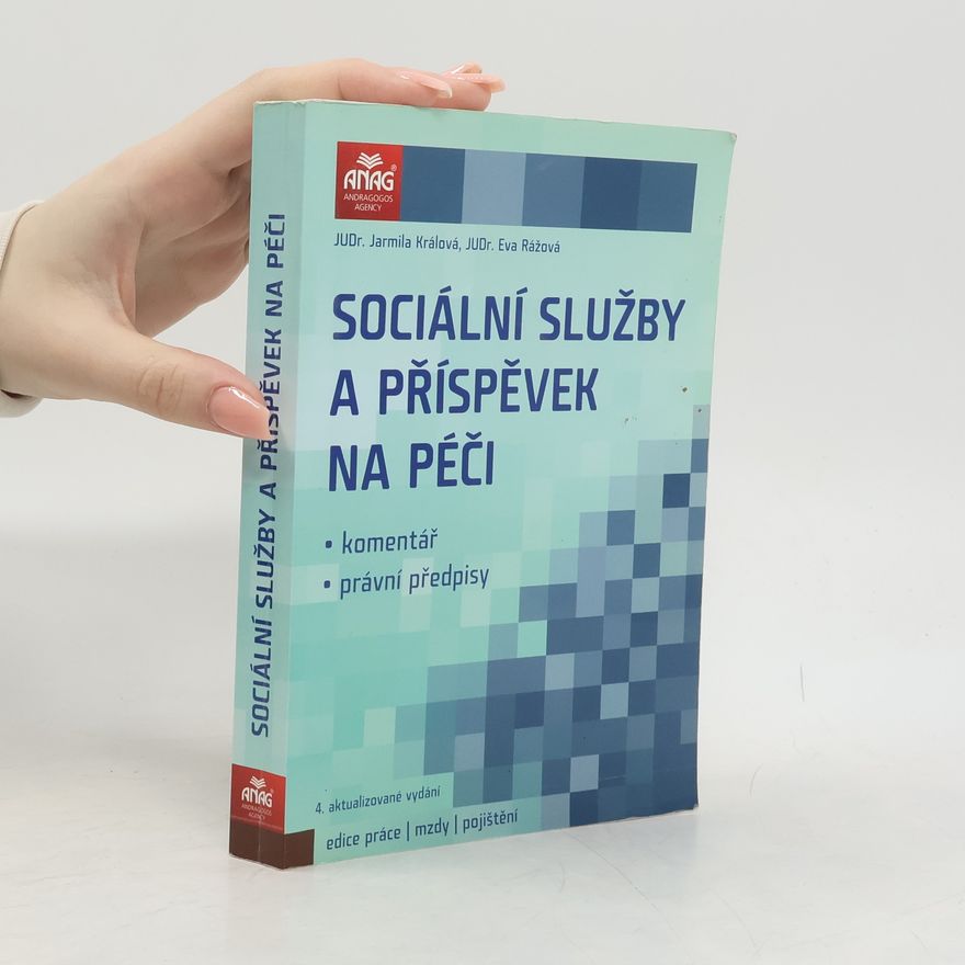 Eva Rážová Sociální služby a příspěvek na péči