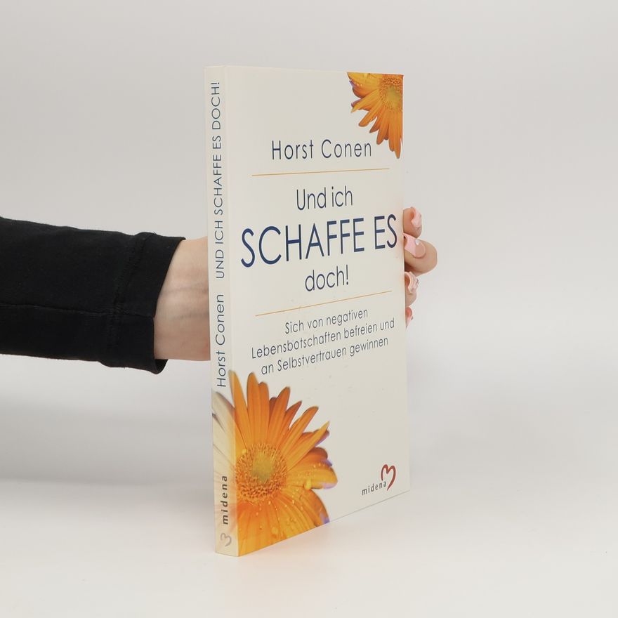 Horst Conen Und ich schaffe es doch!
