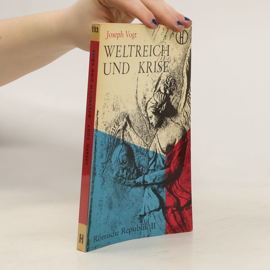 Joseph Vogt Weltreich und Krise