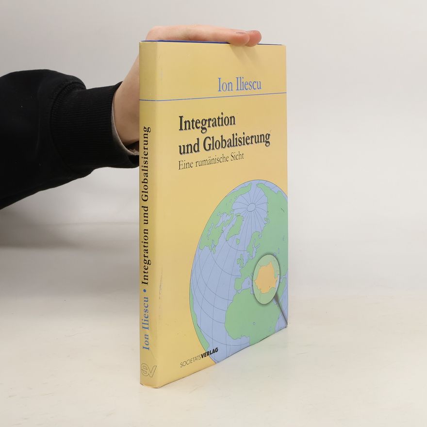 Ion Iliescu Integration und Globalisierung