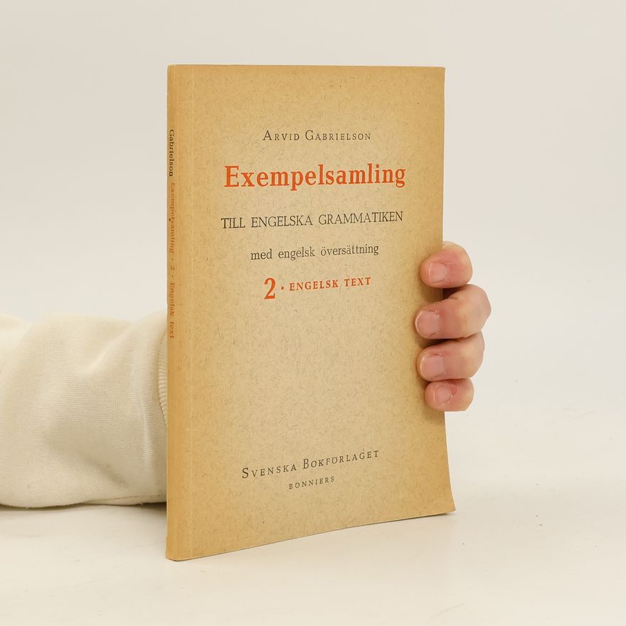 Arvid Gabrielson Exempelsamling till engelska grammatiken 2