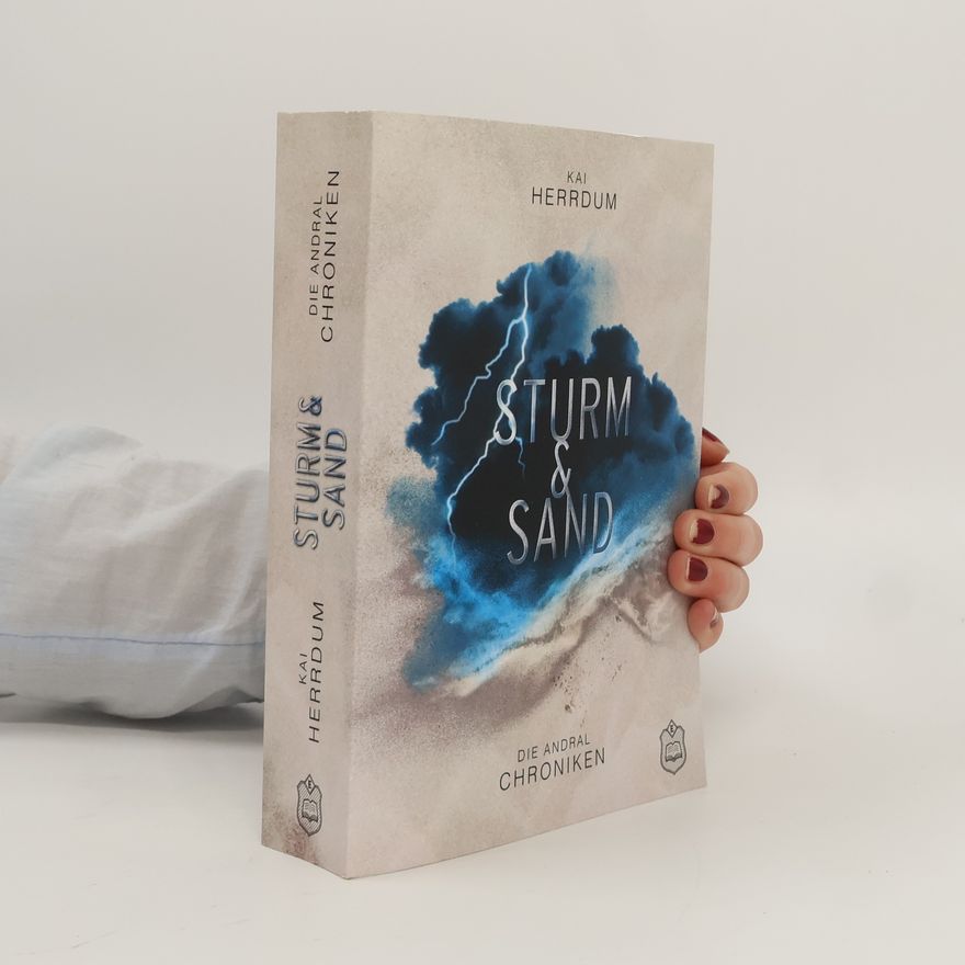 Kai Herrdum Sturm & Sand. Die Andral Chroniken Teil 2