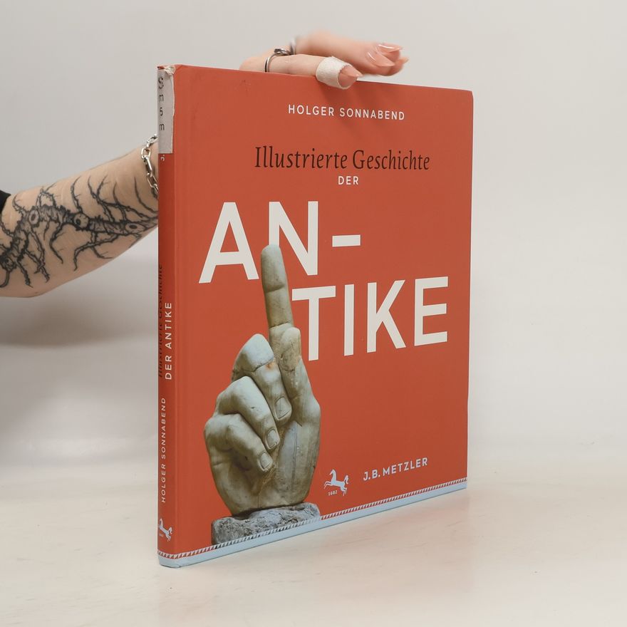 Holger Sonnabend Illustrierte Geschichte der Antike