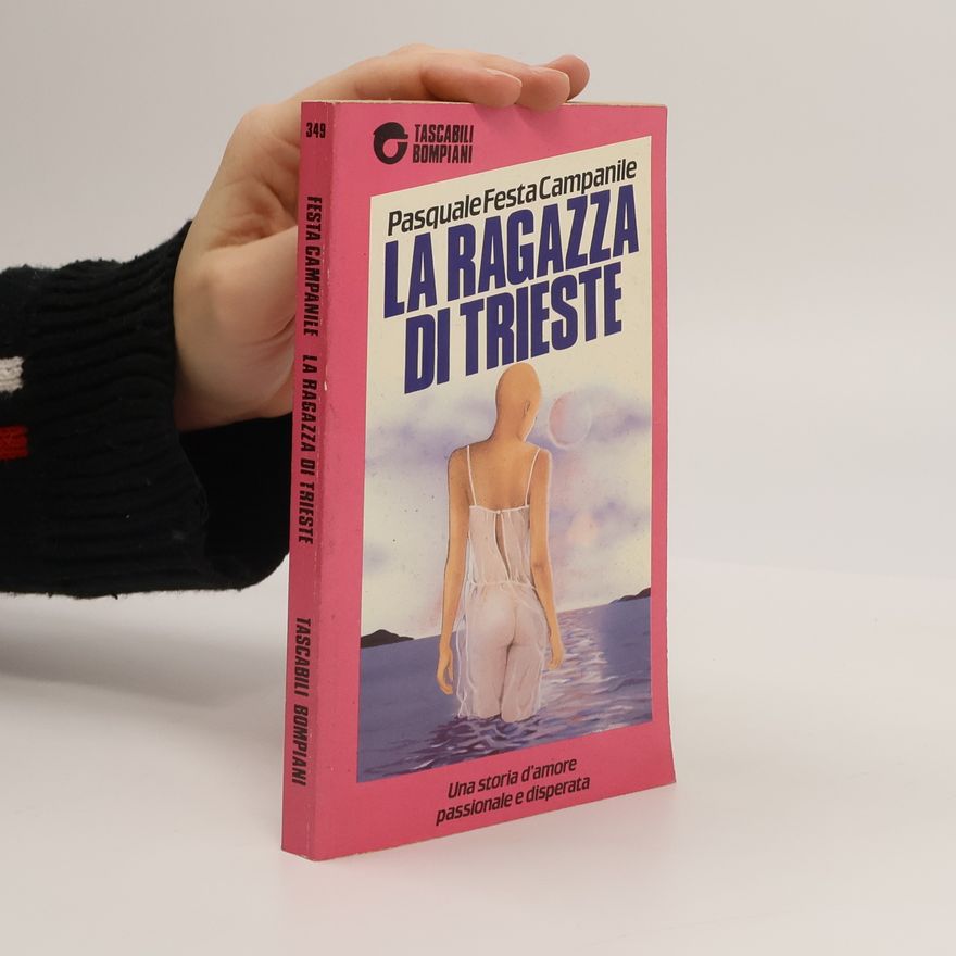 Pasquale Festa Campanile La ragazza di Trieste