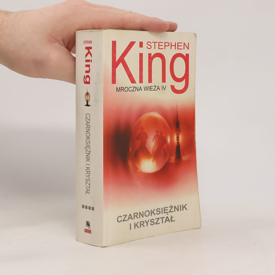 Stephen King Mroczna Wieża - 4: Czarnoksiężnik i kryształ