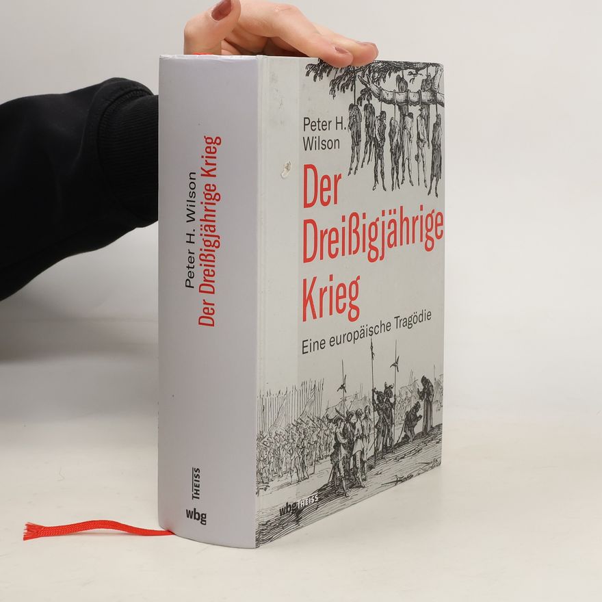 Peter H. Wilson Der Dreißigjährige Krieg