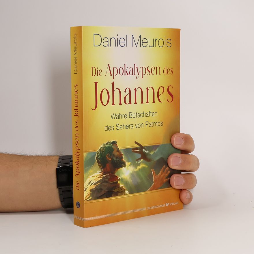 Daniel Meurois-Givaudan Die Apokalypsen des Johannes