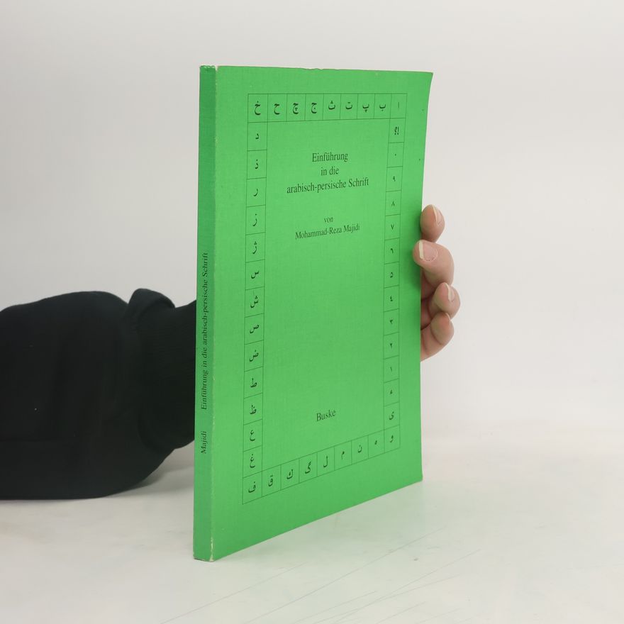 Mohammad-Reza Majidi Einführung in die arabisch-persische Schrift