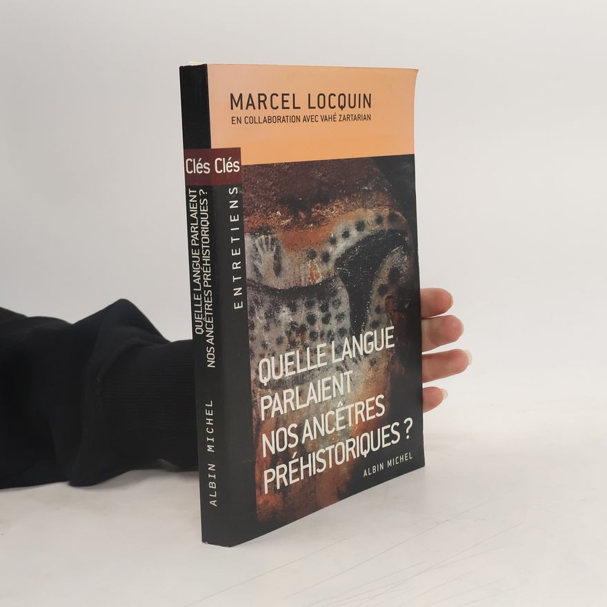 Vahé Zartarian Quelle langue parlaient nos ancêtres préhistoriques ?