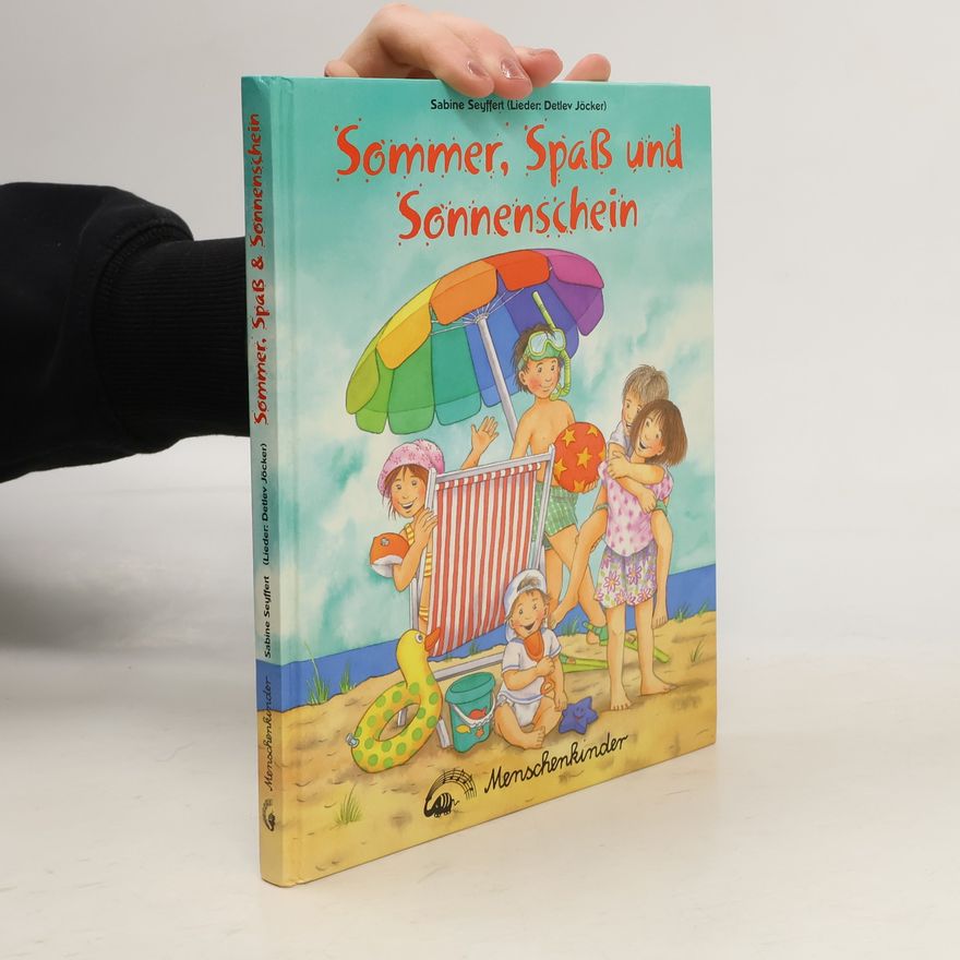 Sabine Seyffert Sommer, Spaß und Sonnenschein