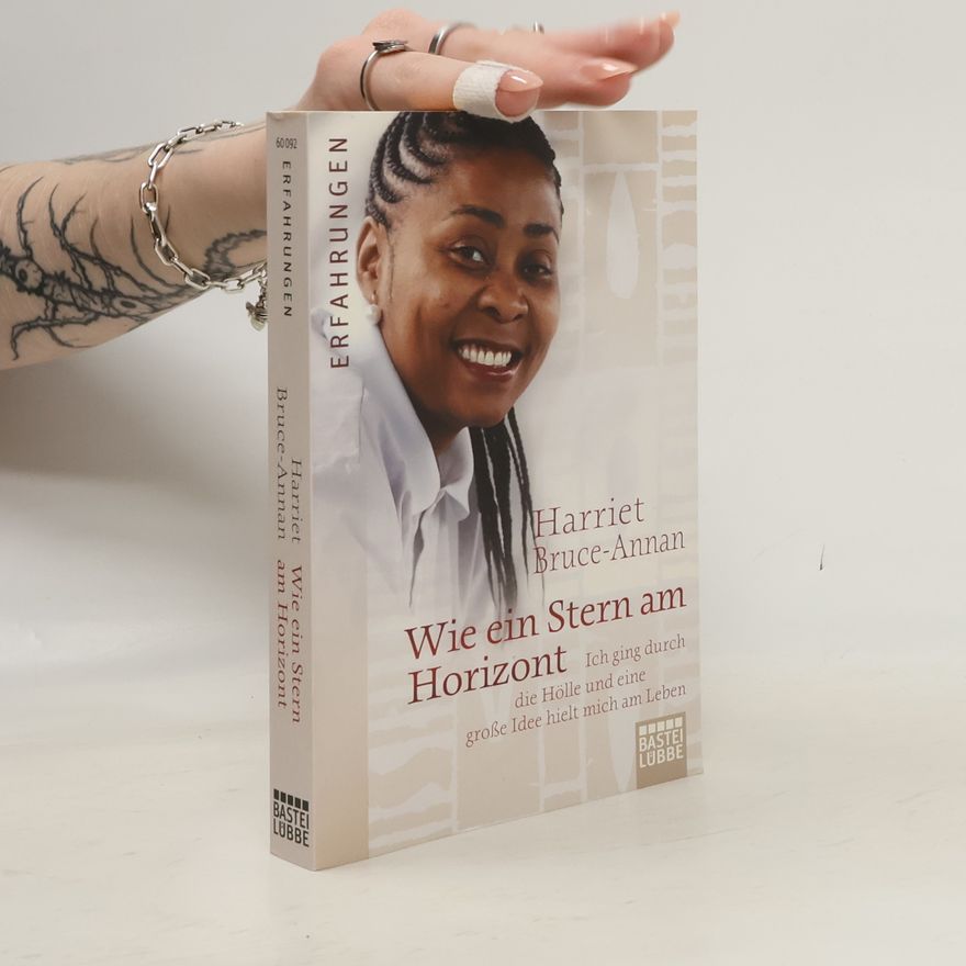 Harriet Bruce Annan Wie ein Stern am Horizont
