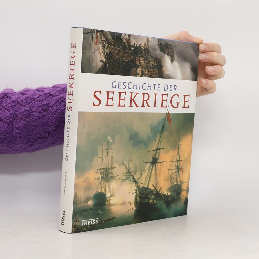 Iain Dickie Geschichte der Seekriege