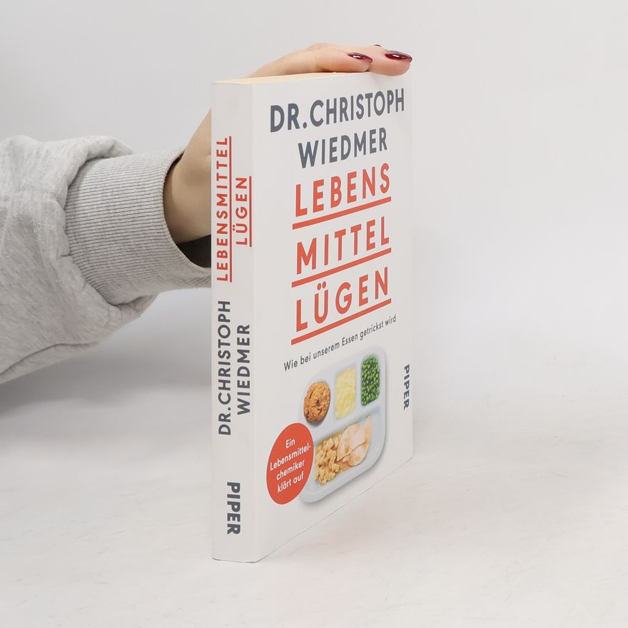 Christoph Wiedmer Lebensmittellügen