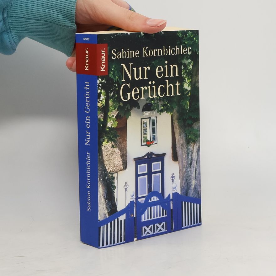 Sabine Kornbichler Nur ein Gerücht
