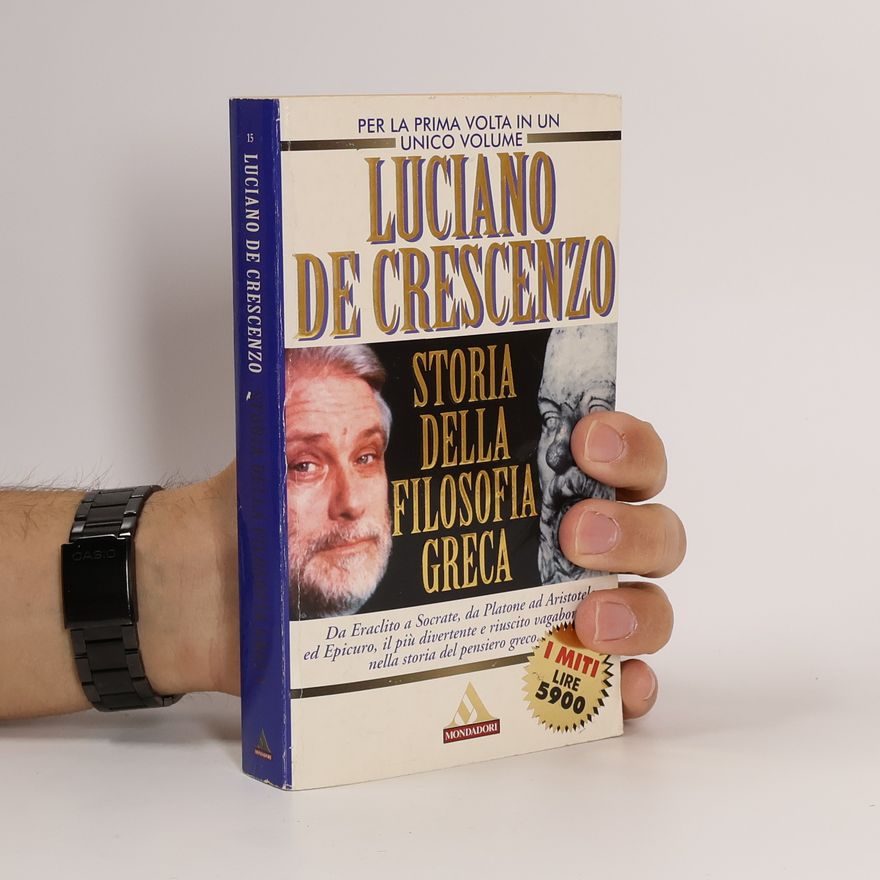 Luciano De Crescenzo Storia della filosofia greca