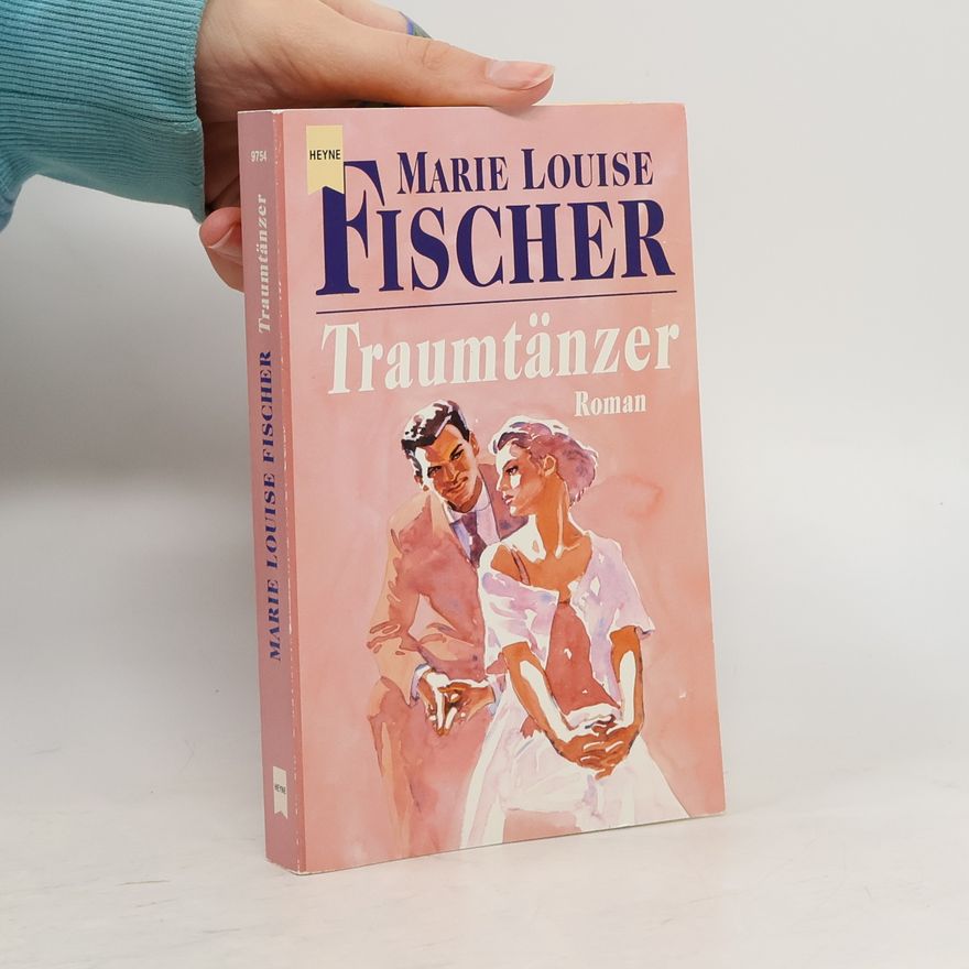 Marie Louise Fischer Traumtänzer