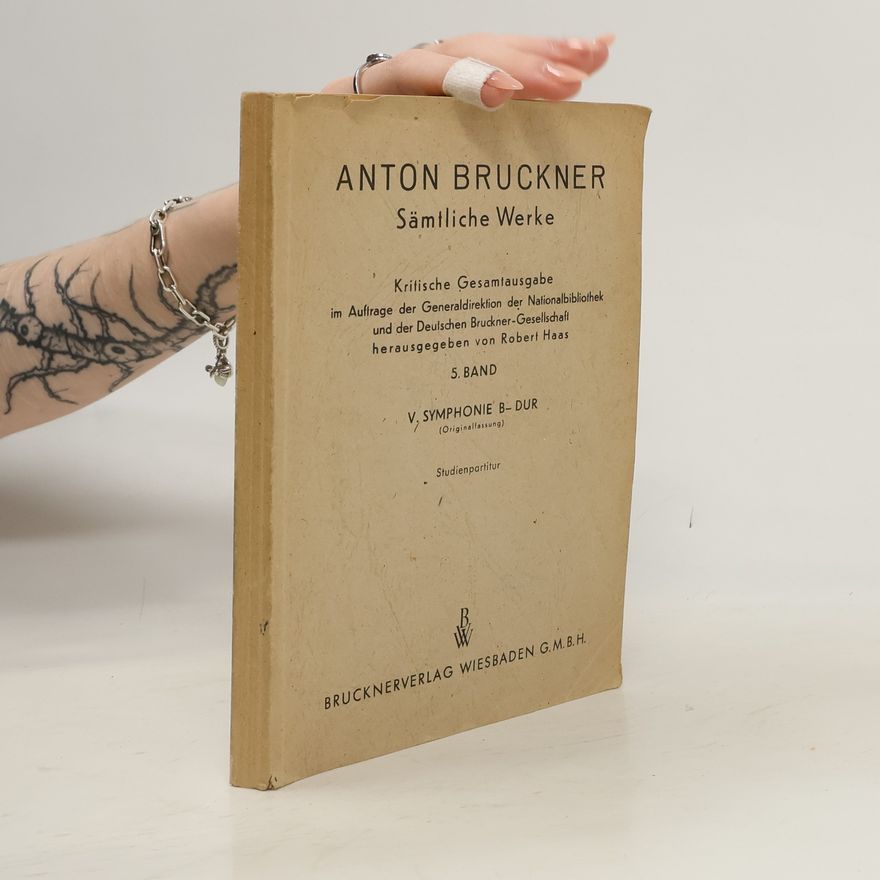 Anton Bruckner Sämtliche Werke 5. Band
