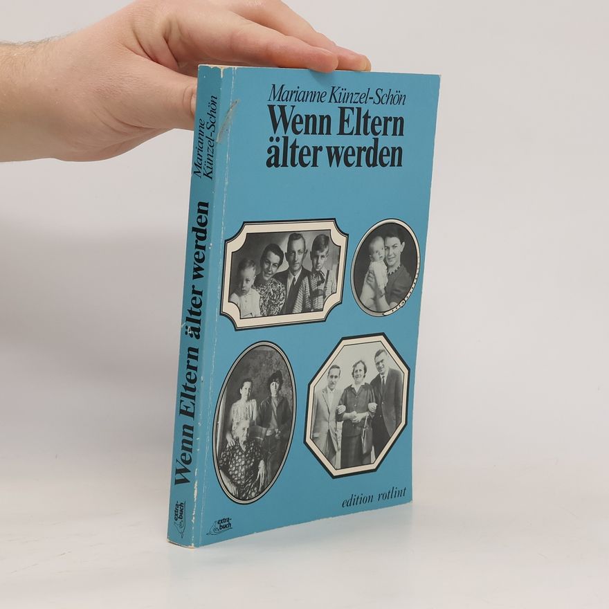 Marianne Künzel-Schön Wenn Eltern älter werden