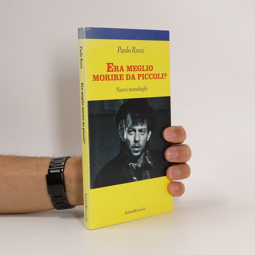 Paolo Rossi Era meglio morire da piccoli?