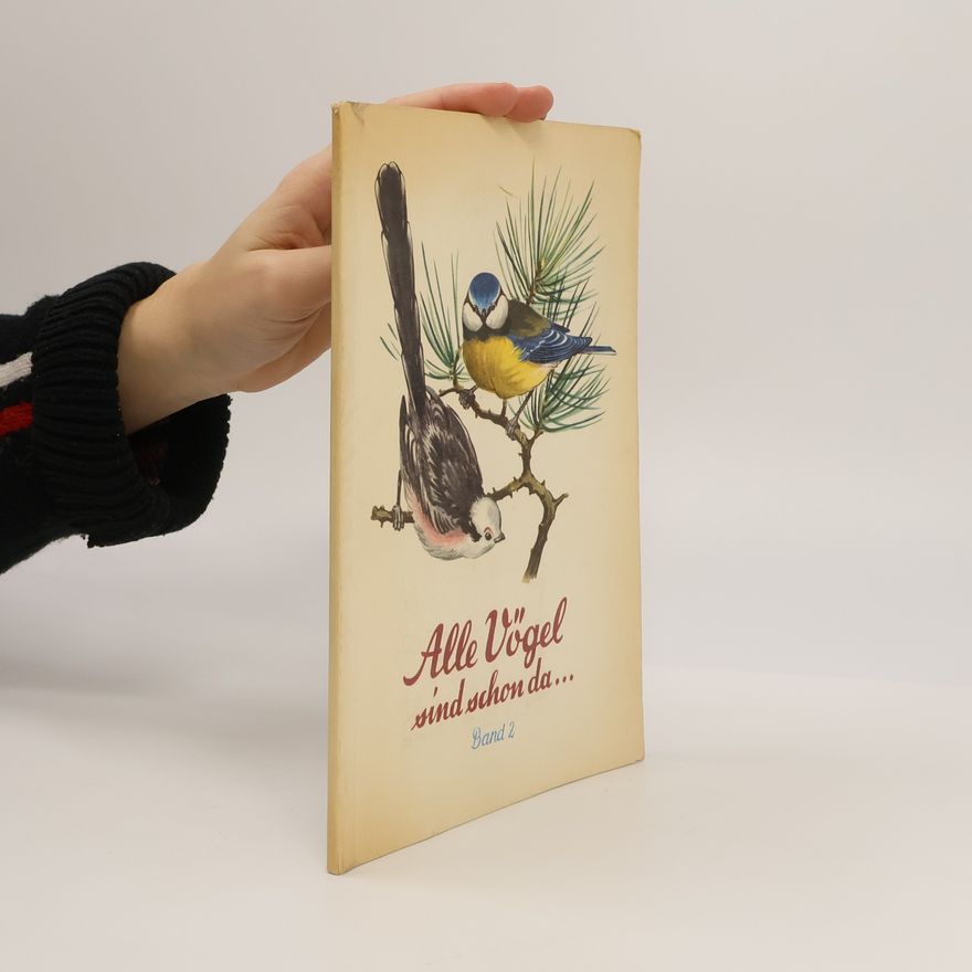 Various authors Alle Vögel sind schon da... Band 2