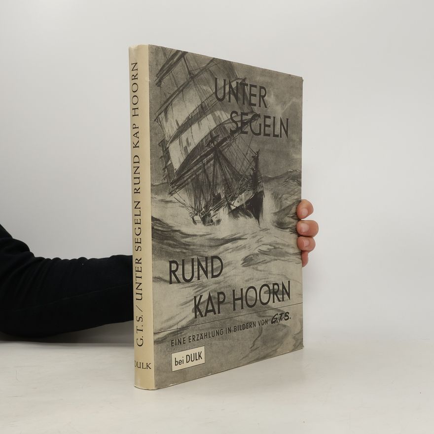 Günther Torsten Schulz Unter Segeln Rund kap Hoorn