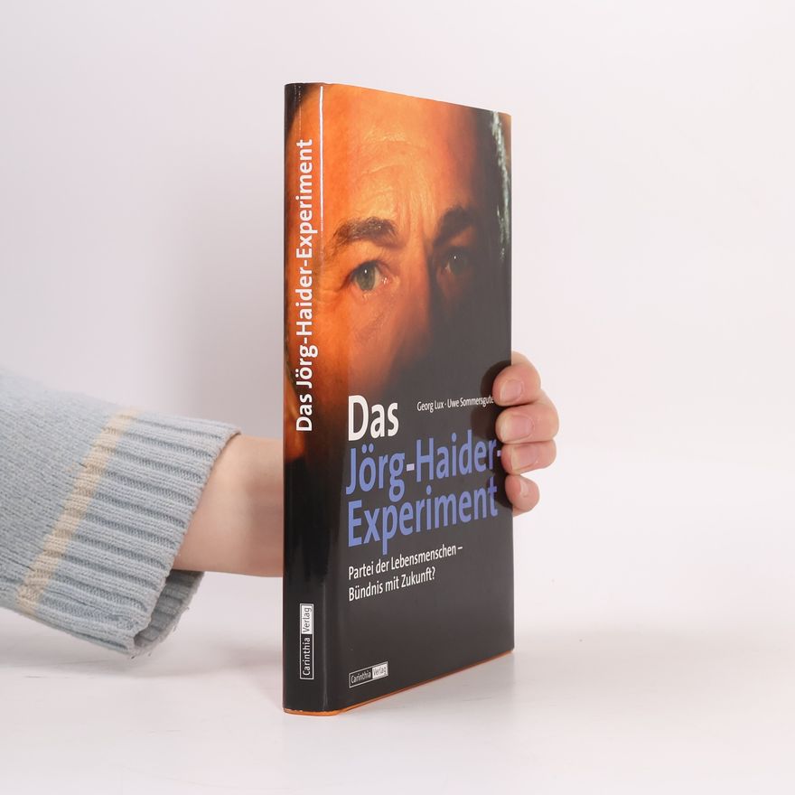Georg Lux Das Jörg-Haider-Experiment