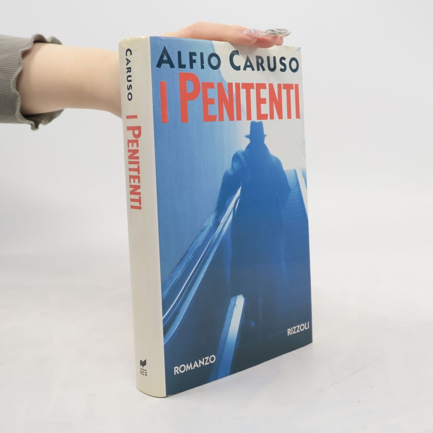 Alfio Caruso Romanzi italiani: I penitenti