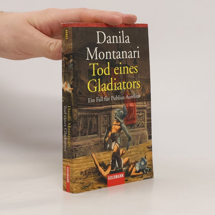 Danila Comastri Montanari Tod eines Gladiators