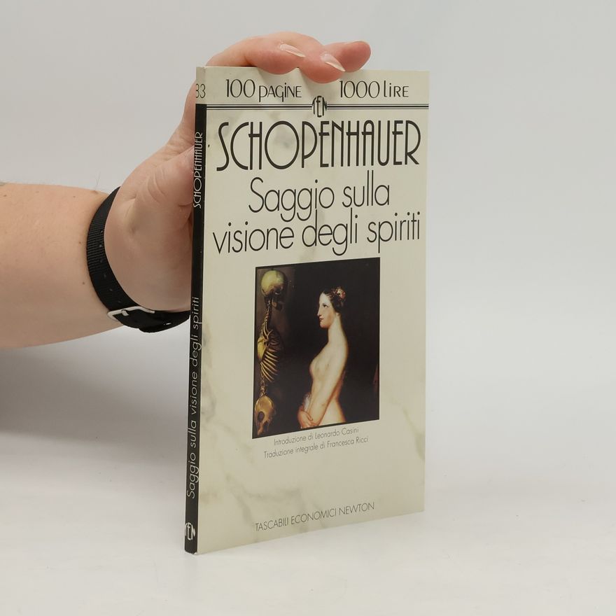 Arthur Schopenhauer Saggio sulla visione degli spiriti