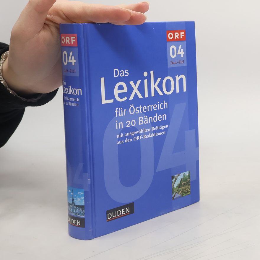 Collectif d'auteurs Das Lexikon für Österreich in 20 Bänden. 04, Dati-Elel