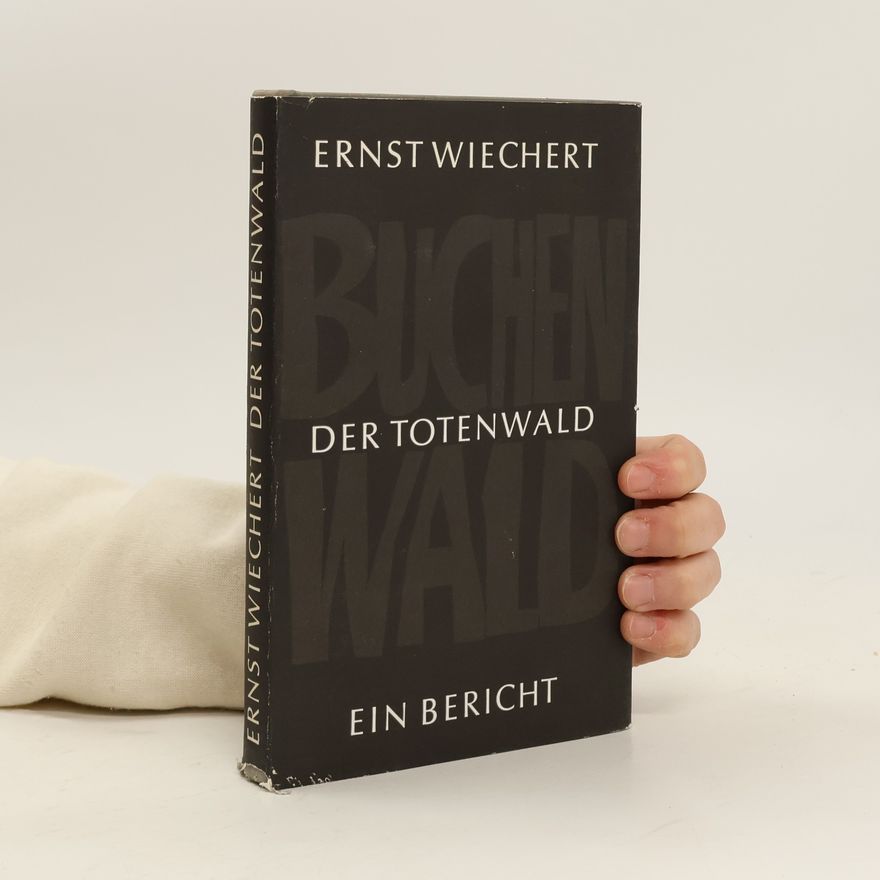 Ernst Wiechert Der Totenwald