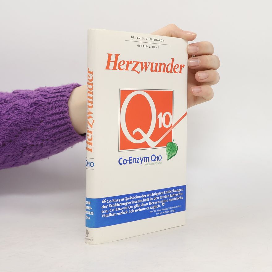 Gerald L. Hunt Herzwunder. Co-Enzym Q10