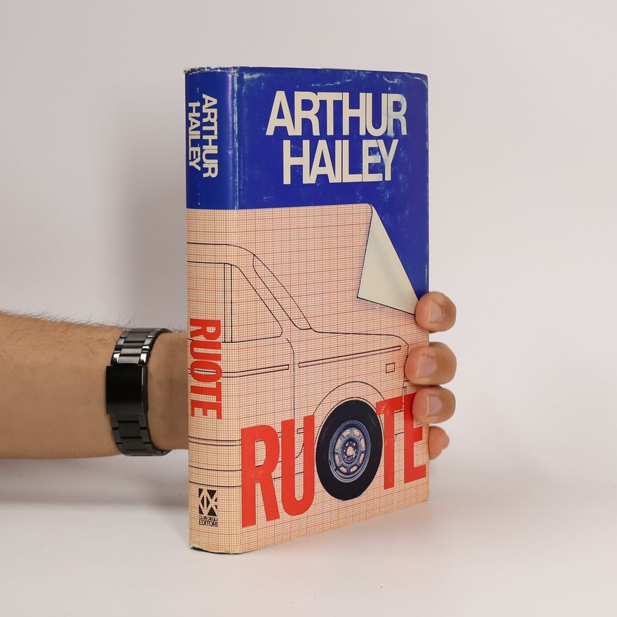 Arthur Hailey Ruote