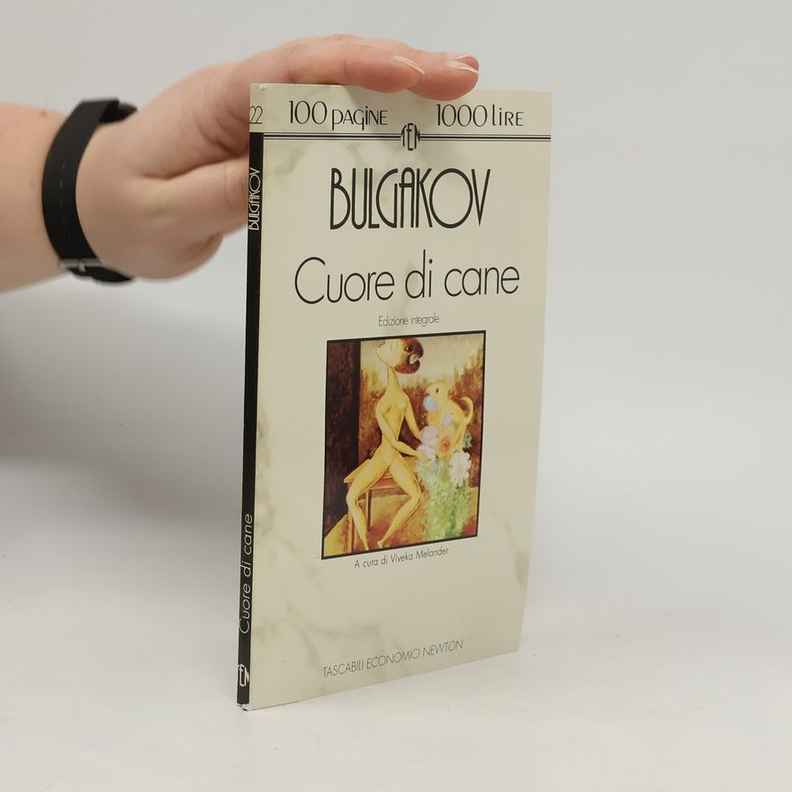 Michail Afanasjevič Bulgakov Cuore di cane - Edizione integrale
