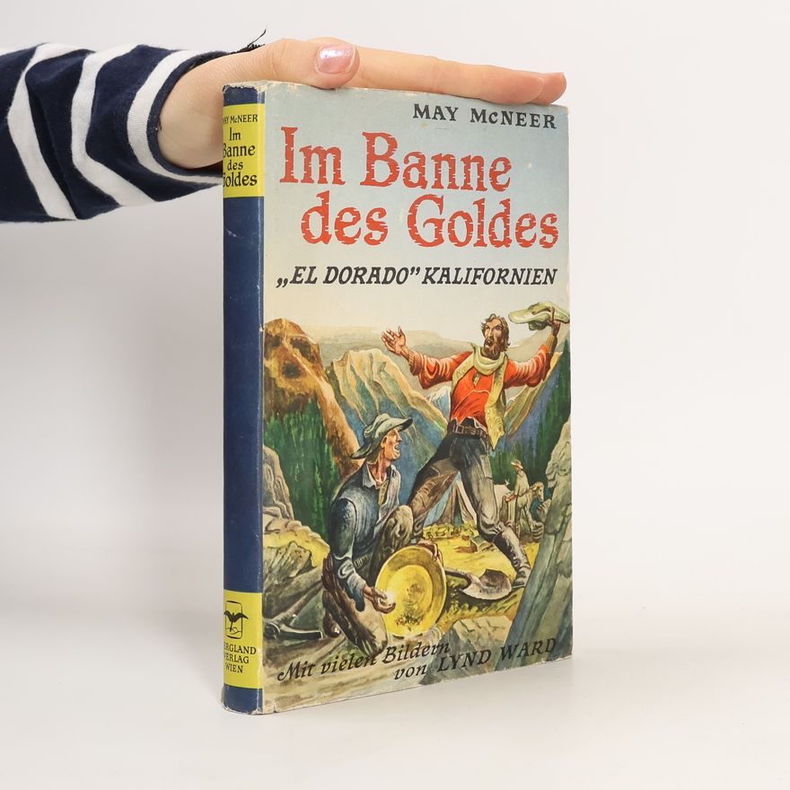 May McNeer Im Banne des Goldes