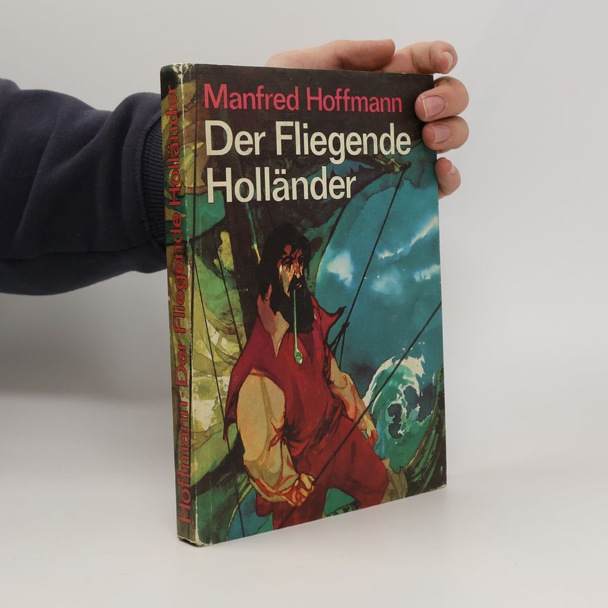 Manfred Hoffmann Der Fliegende Holländer